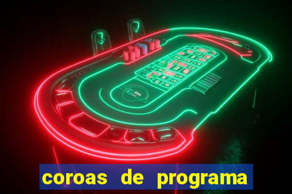 coroas de programa porto alegre